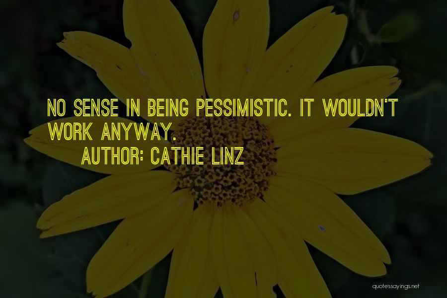 Cathie Linz Quotes 1167883