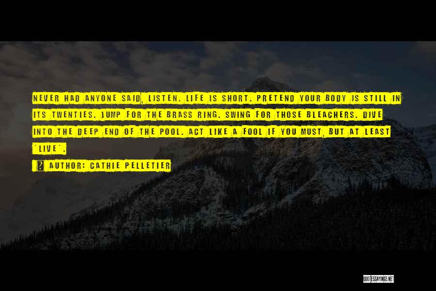 Cathie Pelletier Quotes 808514 Cathie Pelletier Quotes 808514