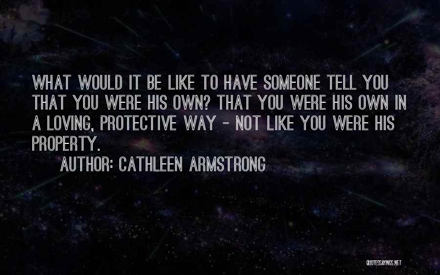 Cathleen Armstrong Quotes 1845497