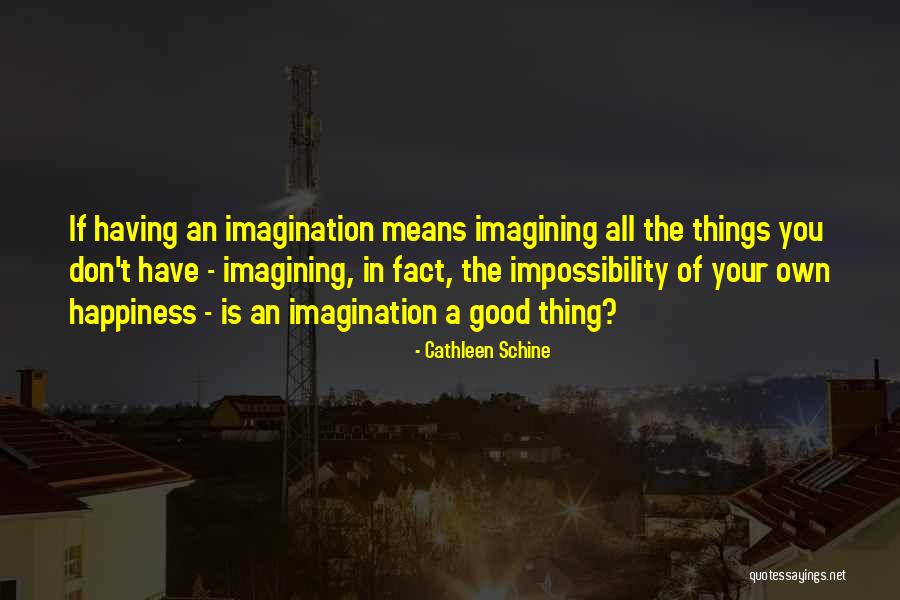 Cathleen Quotes By Cathleen Schine Cathleen Quotes By Cathleen Schine