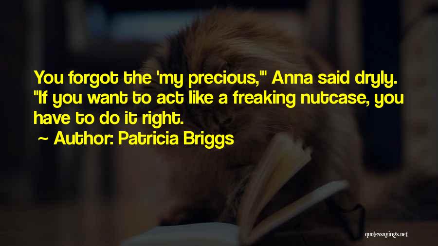 Cathodes Positive Or Negative Quotes By Patricia Briggs