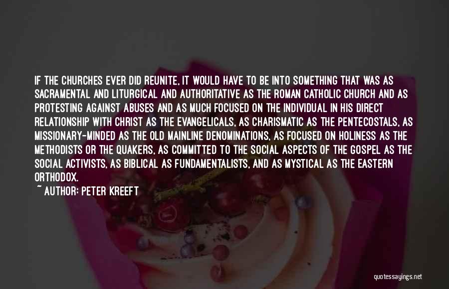 Catholic Charismatic Quotes By Peter Kreeft