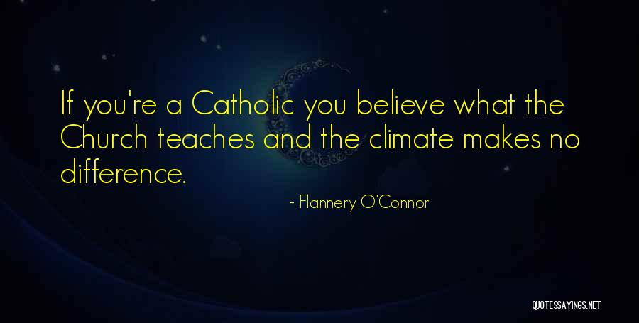 Catholic Church Quotes By Flannery O'Connor Catholic Church Quotes By Flannery O'Connor