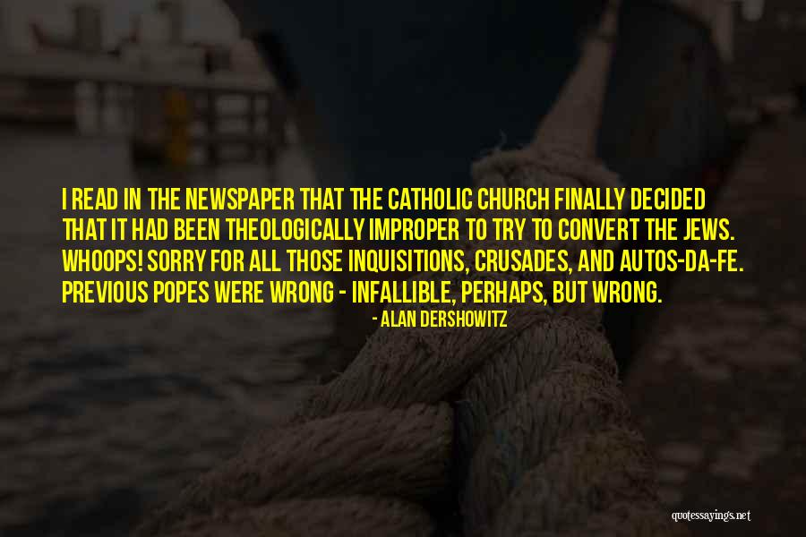 Catholic Convert Quotes By Alan Dershowitz