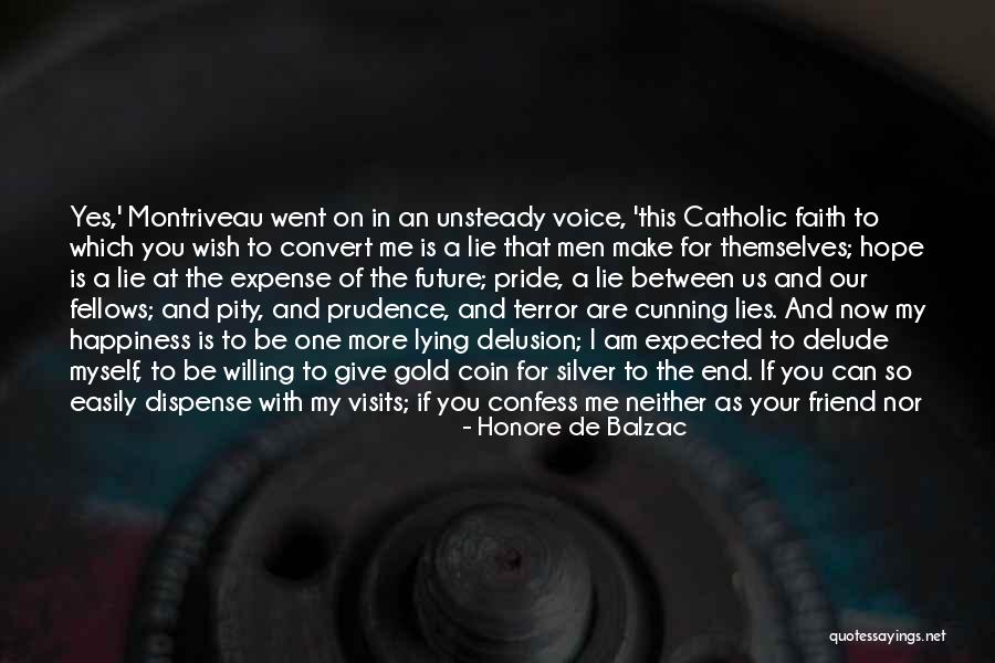 Catholic Convert Quotes By Honore De Balzac