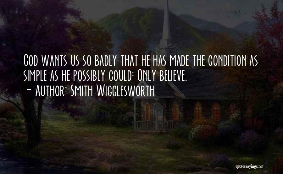 Catholic Faith Formation Quotes By Smith Wigglesworth