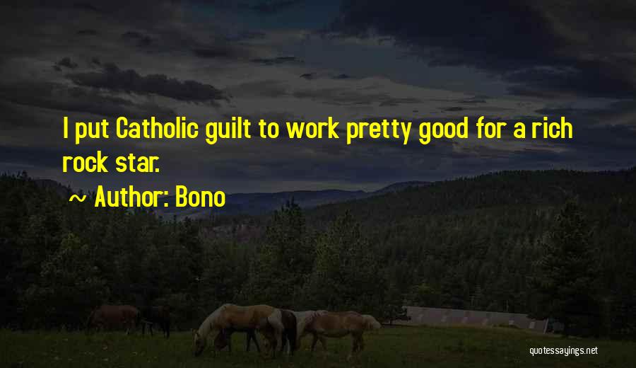 Catholic Guilt Quotes By Bono