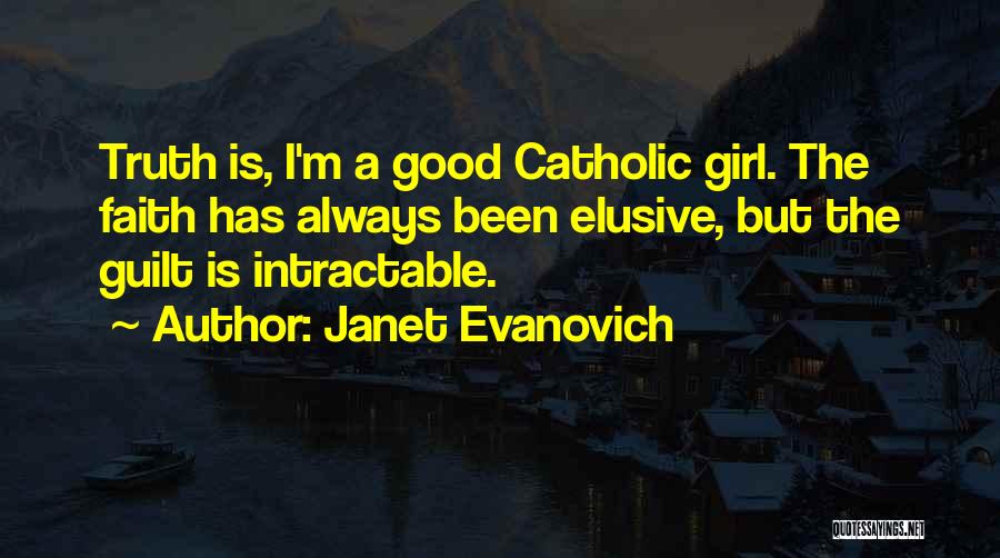 Catholic Guilt Quotes By Janet Evanovich