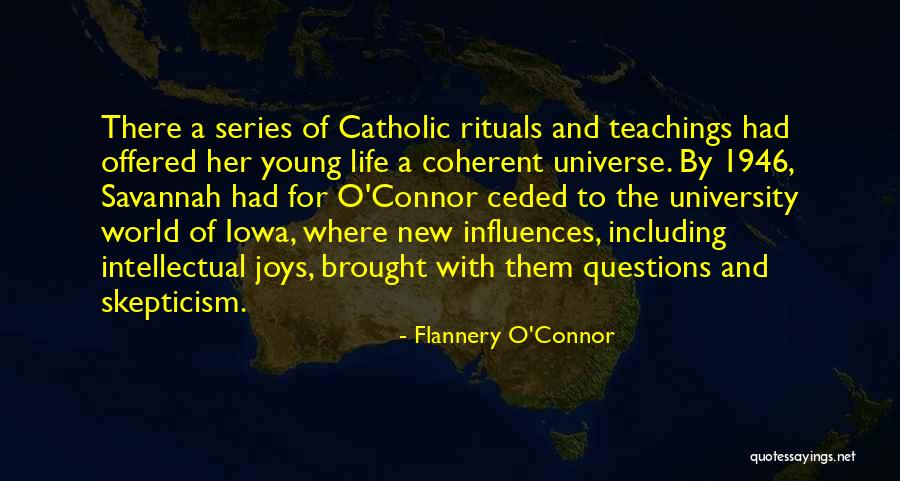 Catholic Life Quotes By Flannery O'Connor Catholic Life Quotes By Flannery O'Connor