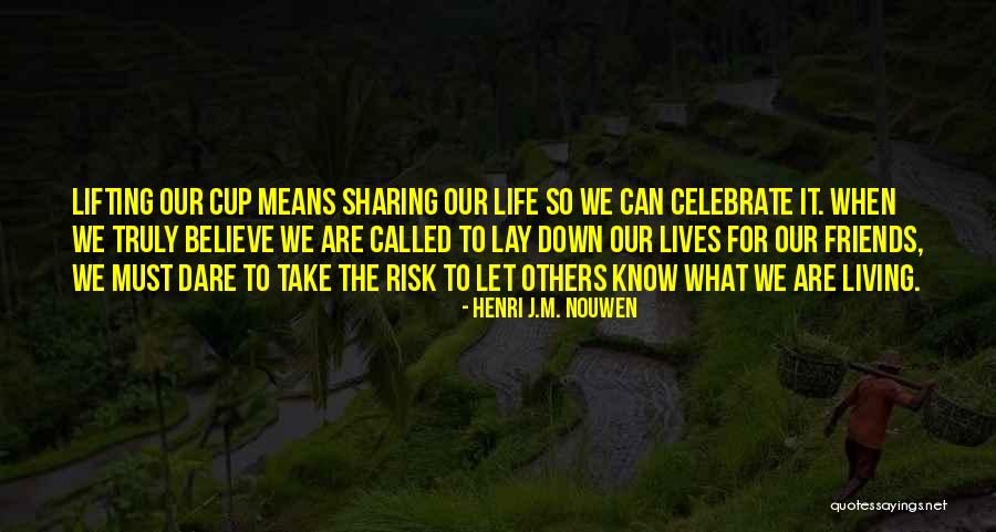 Catholic Life Quotes By Henri J.M. Nouwen Catholic Life Quotes By Henri J.M. Nouwen
