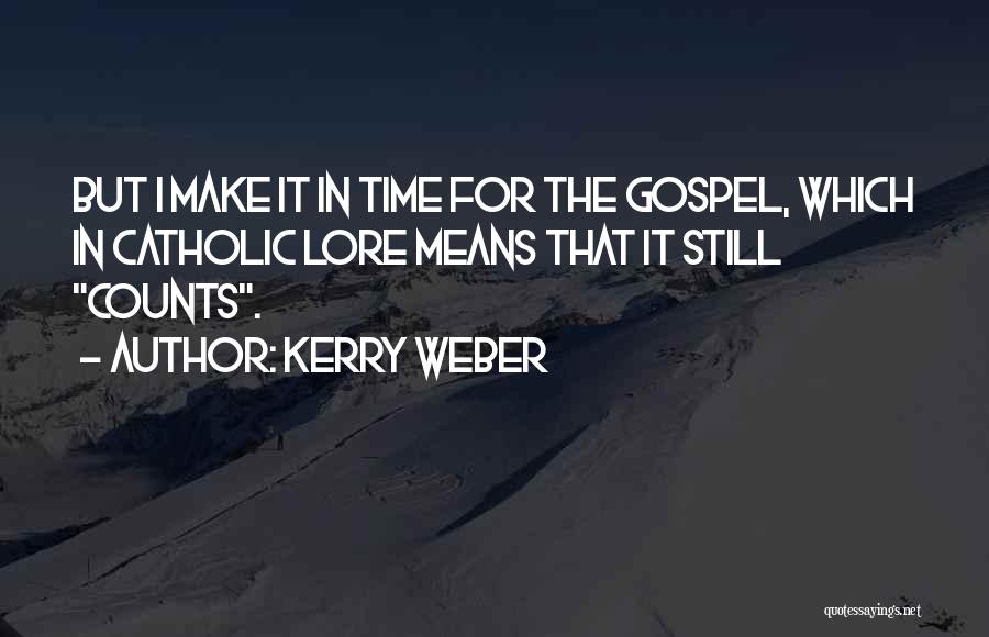 Catholic Mass Quotes By Kerry Weber