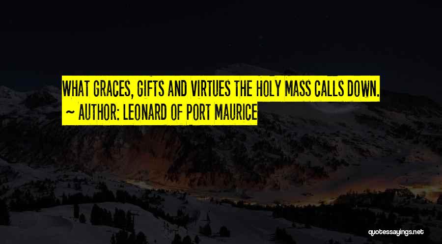 Catholic Mass Quotes By Leonard Of Port Maurice