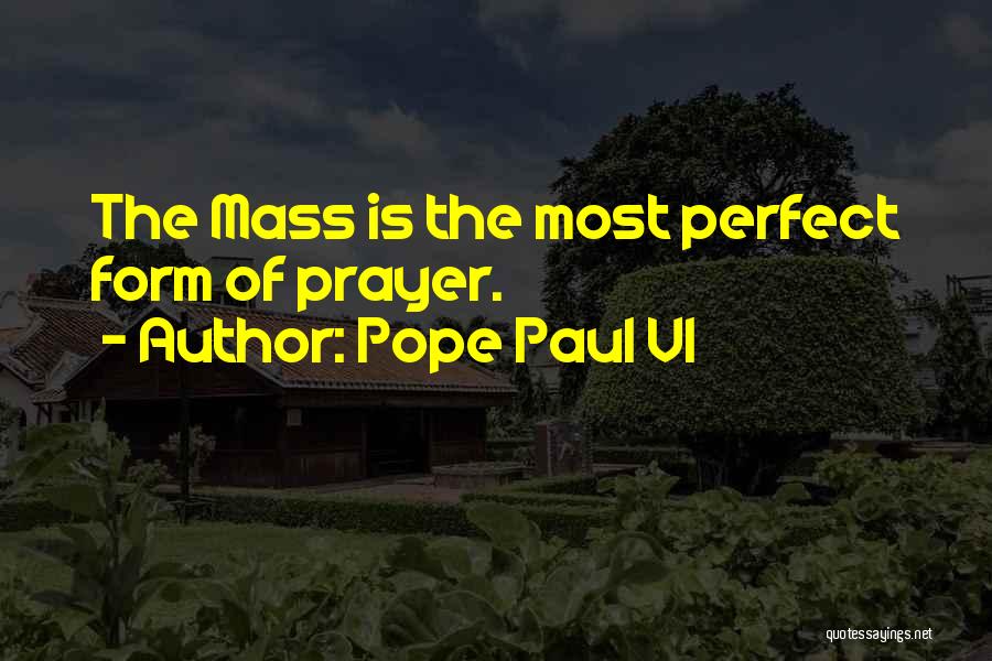 Catholic Mass Quotes By Pope Paul VI