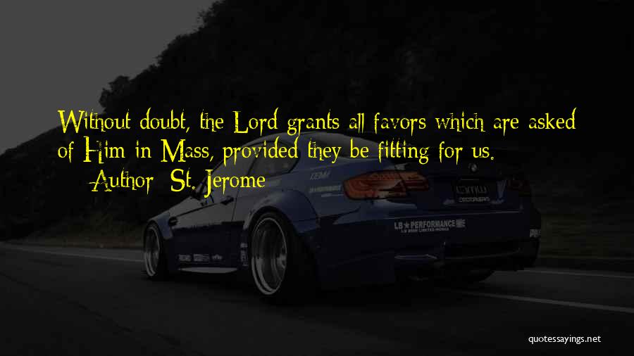 Catholic Mass Quotes By St. Jerome