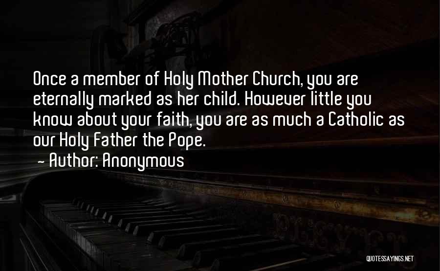 Catholic Mother Quotes By Anonymous