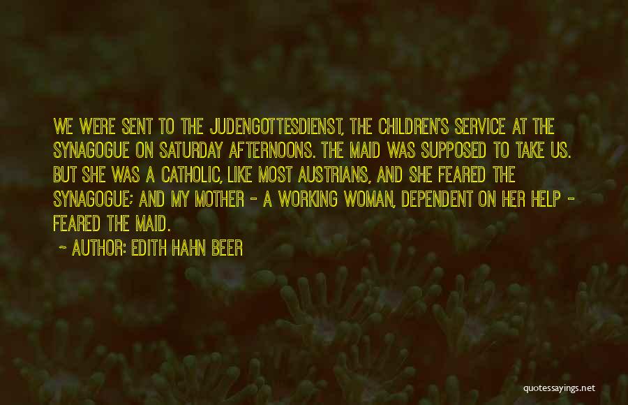 Catholic Mother Quotes By Edith Hahn Beer