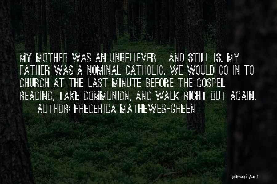 Catholic Mother Quotes By Frederica Mathewes-Green