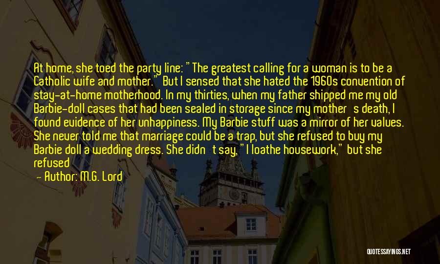 Catholic Mother Quotes By M.G. Lord