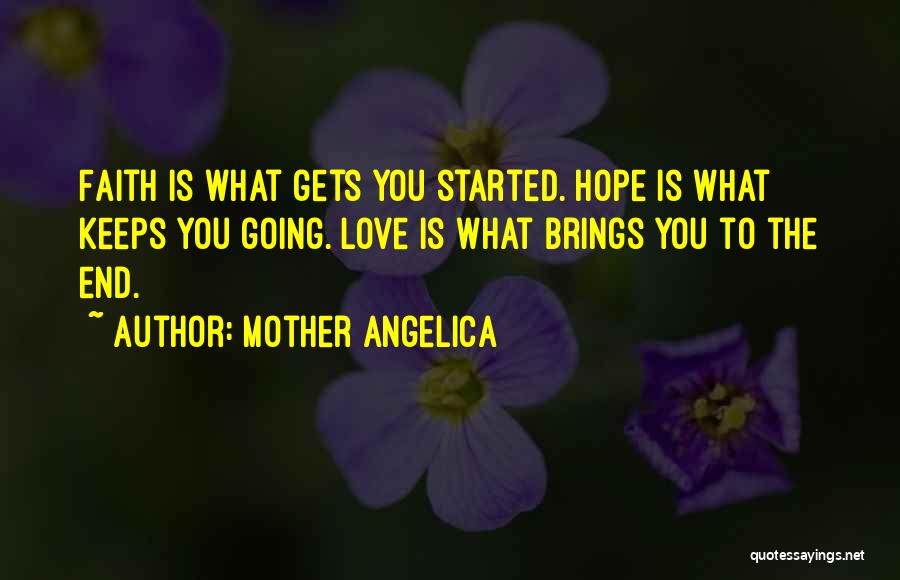 Catholic Mother Quotes By Mother Angelica