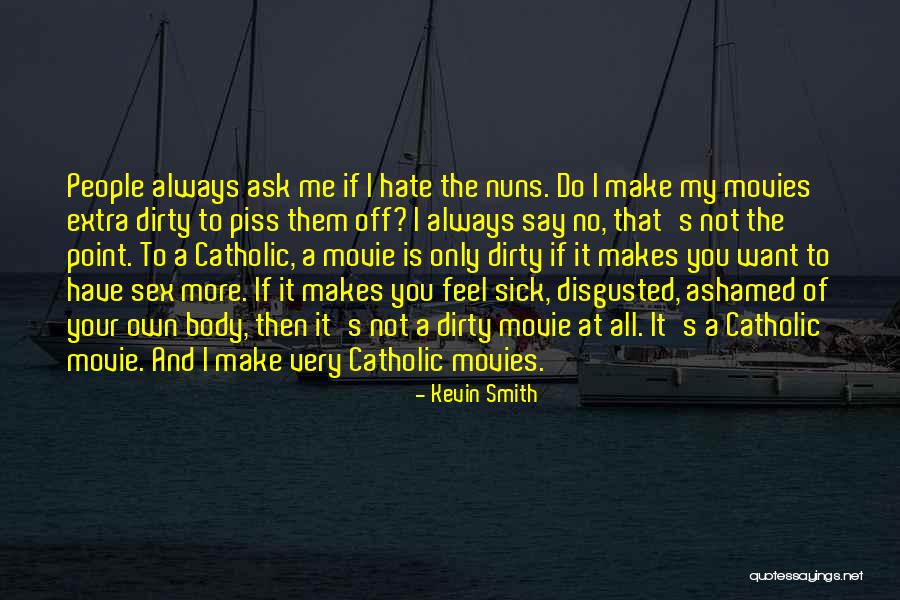 Catholic Nuns Quotes By Kevin Smith Catholic Nuns Quotes By Kevin Smith