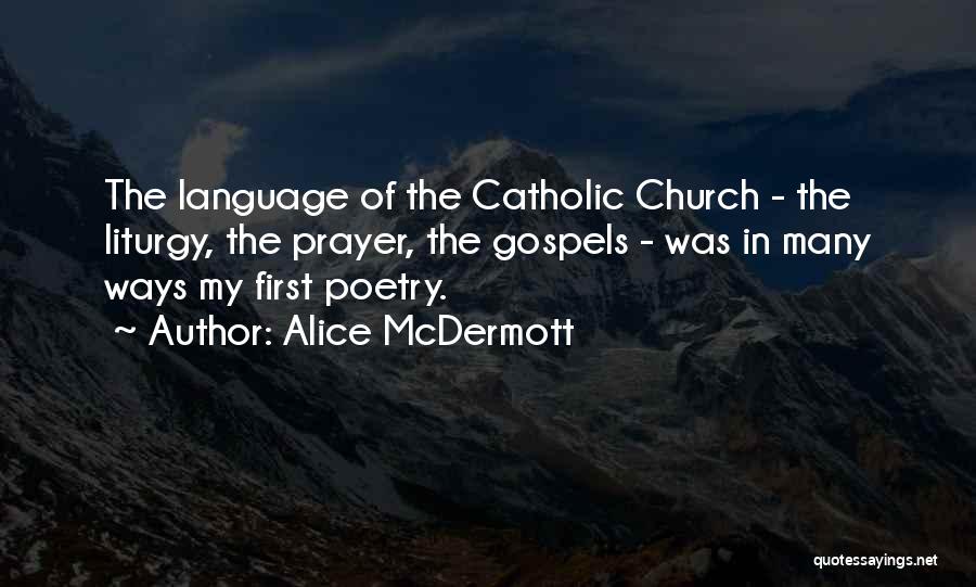 Catholic Prayer Quotes By Alice McDermott