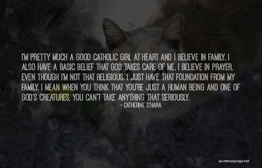 Catholic Prayer Quotes By Catherine O'Hara