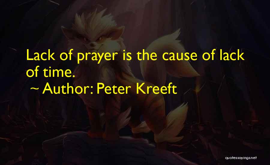 Catholic Prayer Quotes By Peter Kreeft