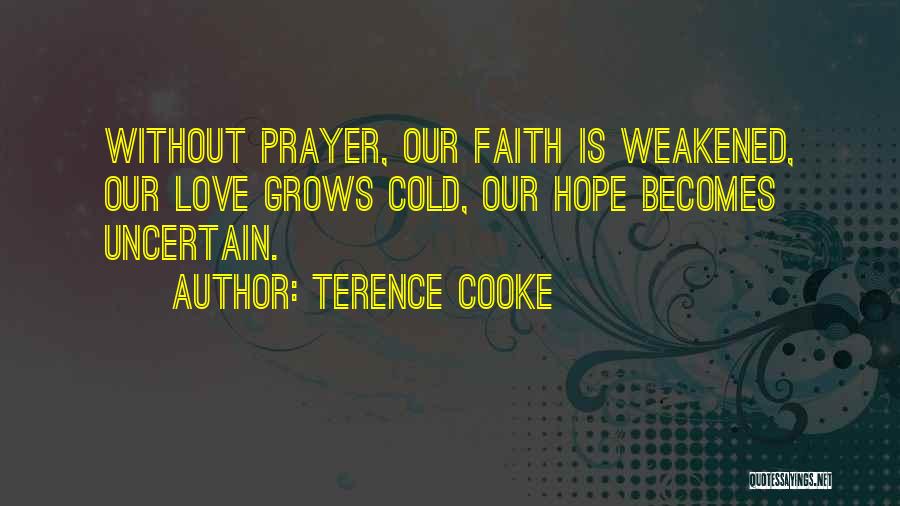 Catholic Prayer Quotes By Terence Cooke