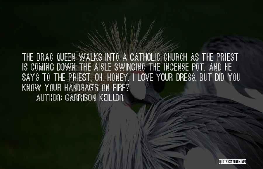 Catholic Priest Quotes By Garrison Keillor