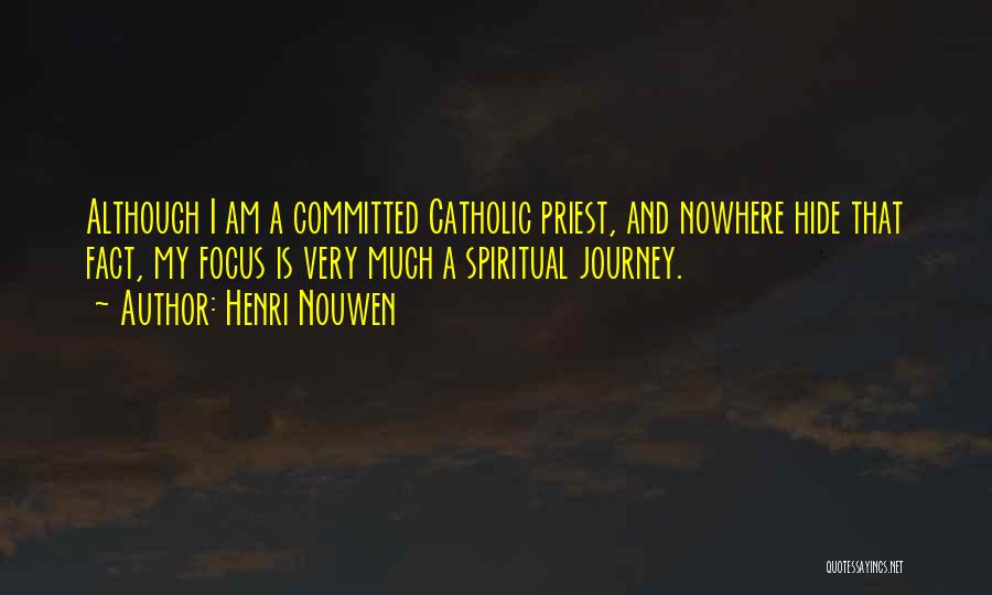 Catholic Priest Quotes By Henri Nouwen