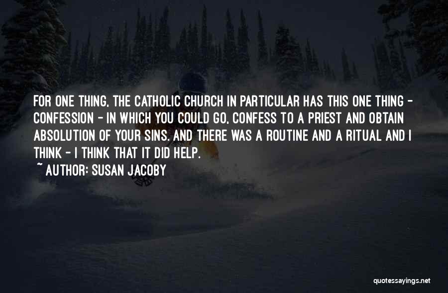 Catholic Priest Quotes By Susan Jacoby