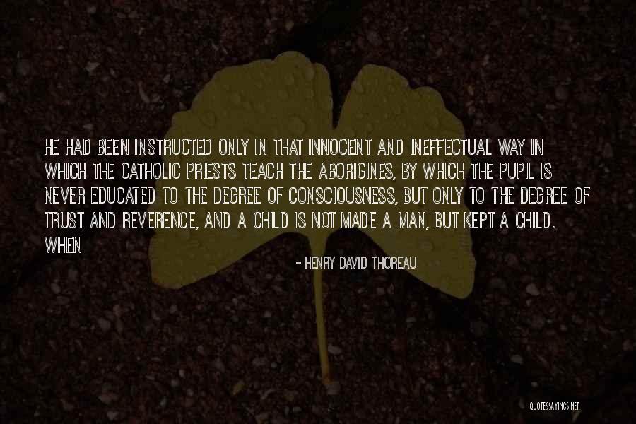Catholic Priests Quotes By Henry David Thoreau