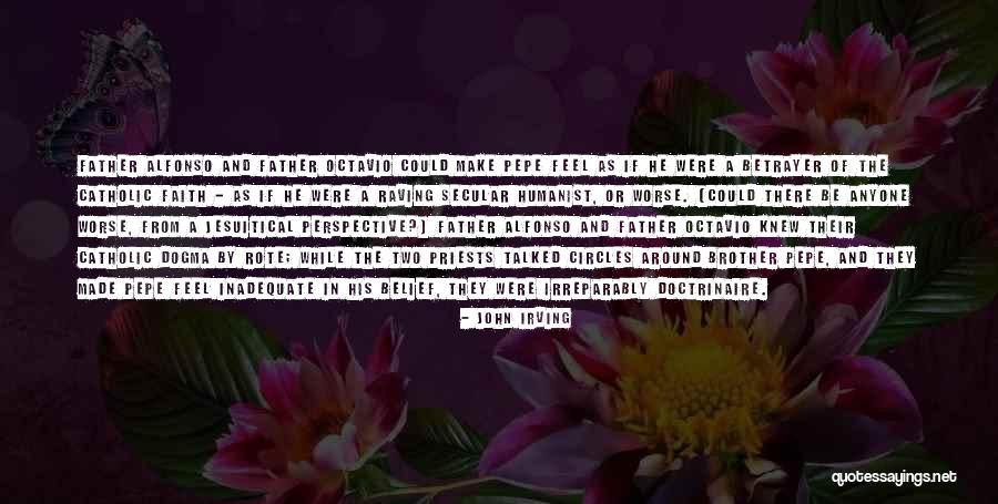 Catholic Priests Quotes By John Irving