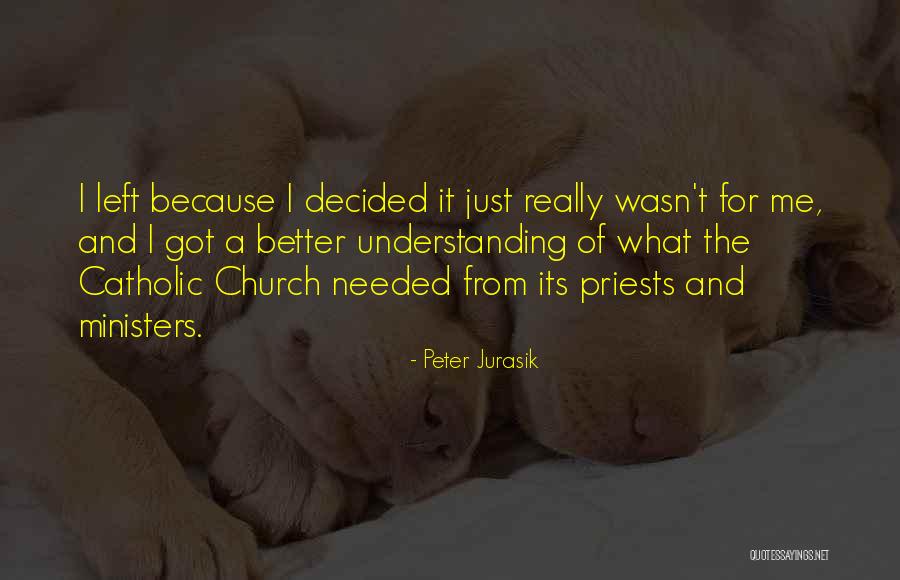 Catholic Priests Quotes By Peter Jurasik
