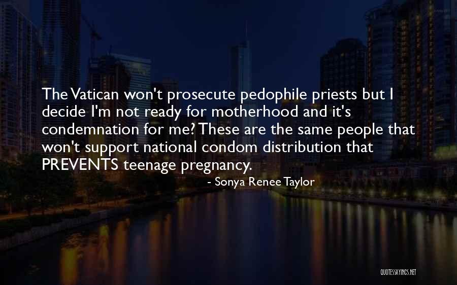 Catholic Priests Quotes By Sonya Renee Taylor