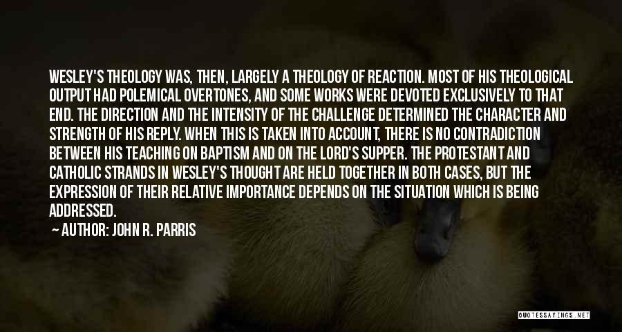 Catholic Sacraments Quotes By John R. Parris Catholic Sacraments Quotes By John R. Parris