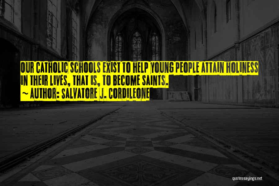 Catholic Saints Quotes By Salvatore J. Cordileone