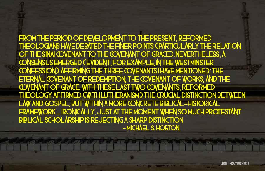 Catholic Theologians Quotes By Michael S. Horton