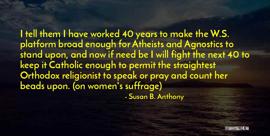 Catholic Women Quotes By Susan B. Anthony Catholic Women Quotes By Susan B. Anthony