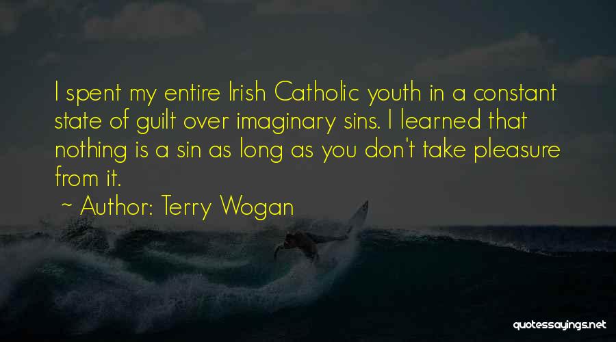 Catholic Youth Quotes By Terry Wogan