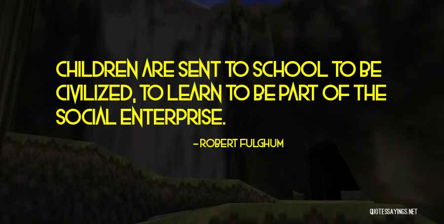 Catholically Quotes By Robert Fulghum Catholically Quotes By Robert Fulghum