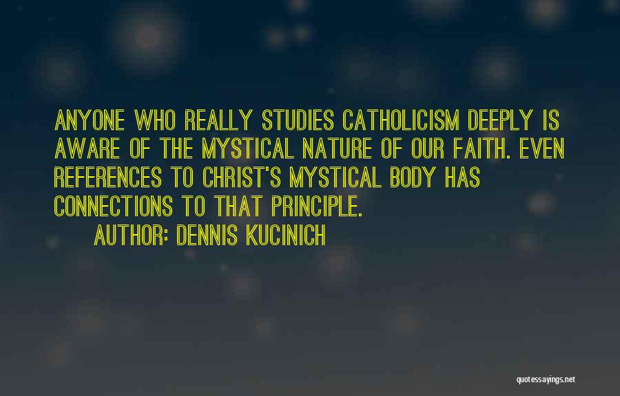 Catholicism Quotes By Dennis Kucinich