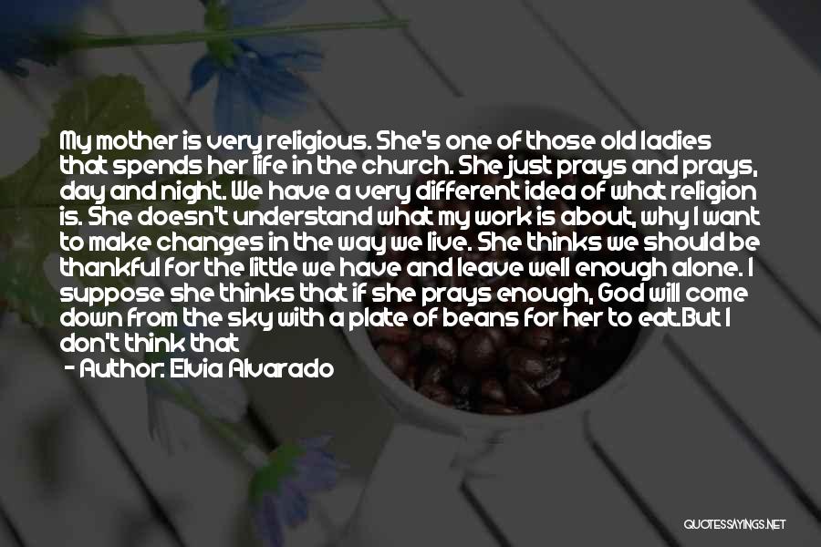 Catholicism Quotes By Elvia Alvarado
