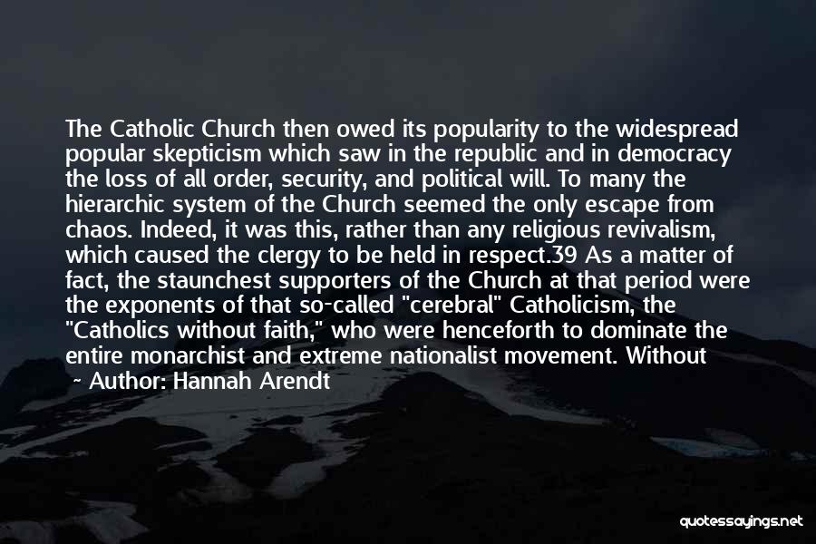 Catholicism Quotes By Hannah Arendt
