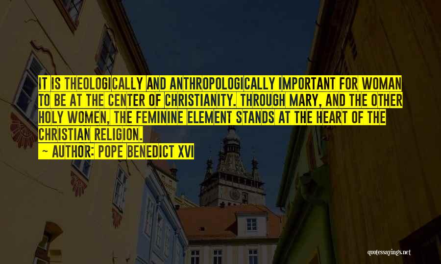 Catholicism Quotes By Pope Benedict XVI