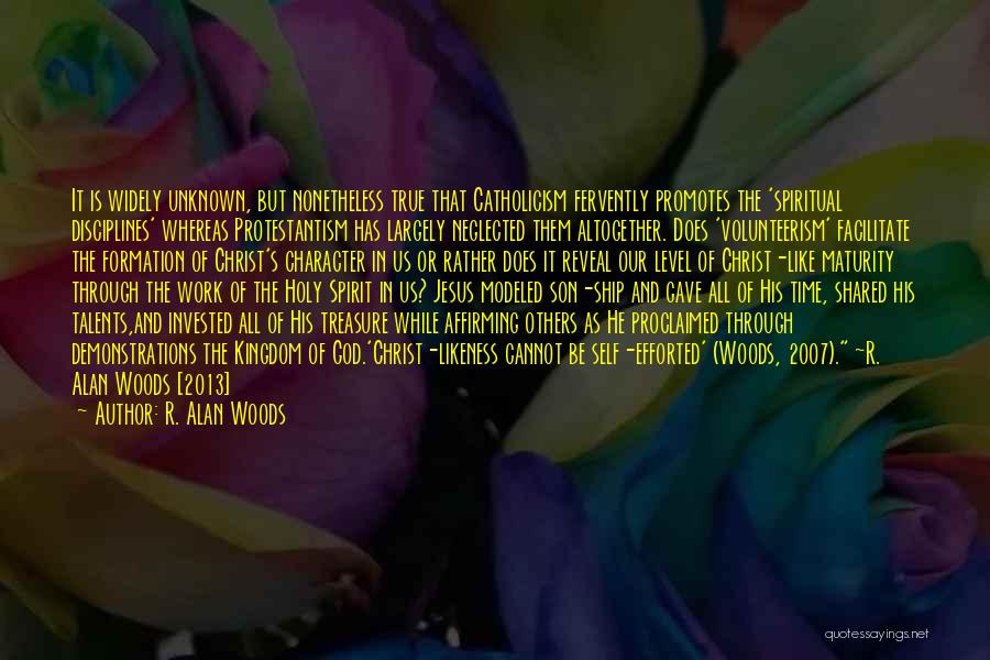 Catholicism Quotes By R. Alan Woods