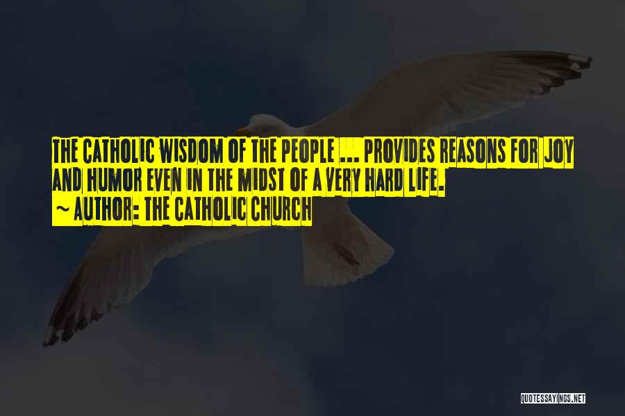 Catholicism Quotes By The Catholic Church