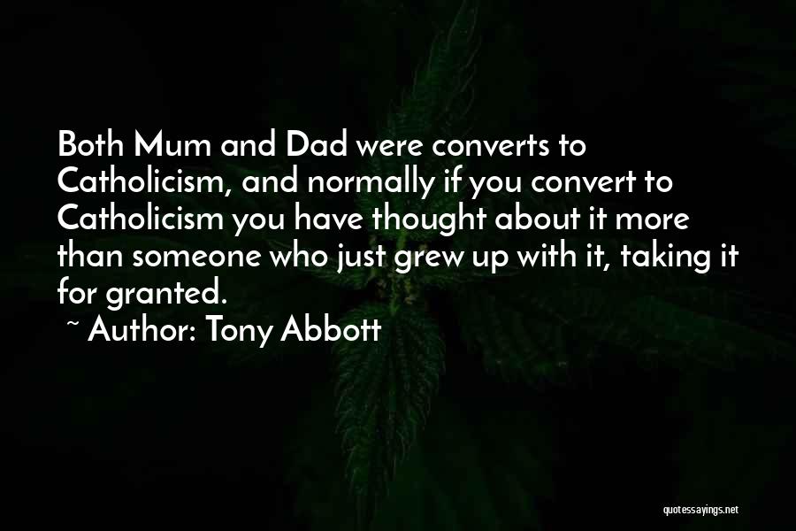 Catholicism Quotes By Tony Abbott