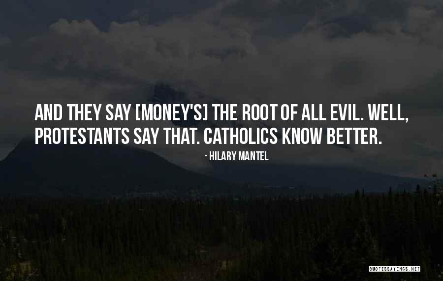 Catholics Quotes By Hilary Mantel Catholics Quotes By Hilary Mantel