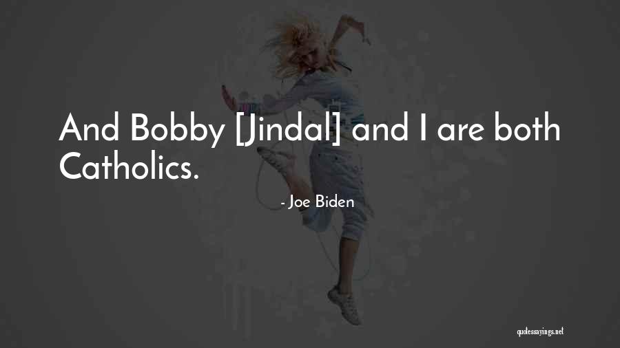 Catholics Quotes By Joe Biden Catholics Quotes By Joe Biden